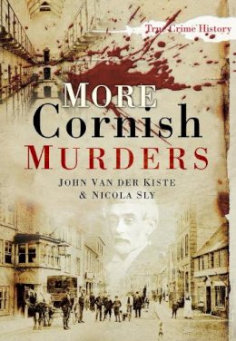 Nicola Sly - More Cornish Murders - 9780752455457 - V9780752455457