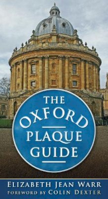 Elizabeth Jean Warr - The Oxford Plaque Guide - 9780752456874 - V9780752456874