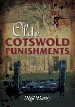 Nell Darby - Olde Cotswold Punishments - 9780752458151 - V9780752458151