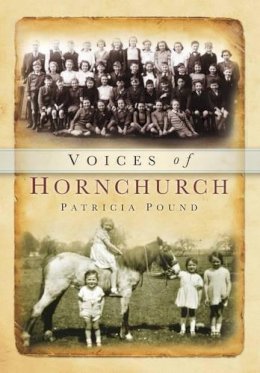 Patricia Pound - Voices of Hornchurch - 9780752460369 - V9780752460369