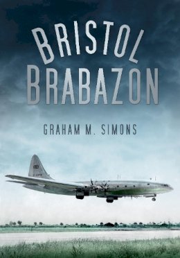 Graham Simons - Bristol Brabazon - 9780752467337 - V9780752467337