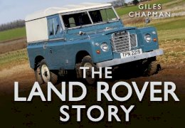 Giles Chapman - The Land Rover Story (Story series) - 9780752489940 - V9780752489940