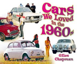Giles Chapman - Cars We Loved in the 1960s - 9780752494319 - V9780752494319