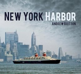 Andrew Britton - New York Harbor - 9780752498706 - V9780752498706