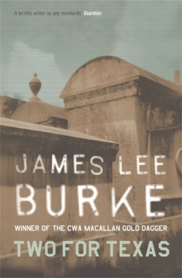James Lee Burke - Two For Texas - 9780752826387 - V9780752826387