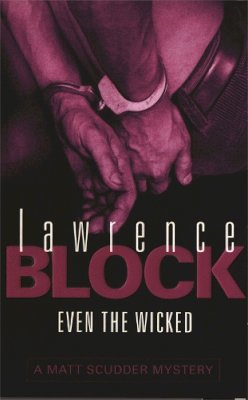 Lawrence Block - Even the Wicked - 9780752834504 - V9780752834504