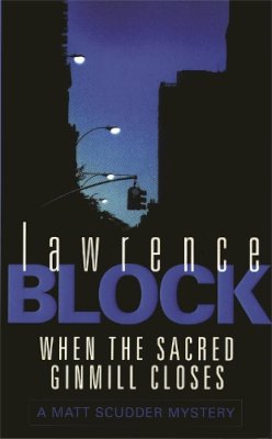 Lawrence Block - When the Sacred Ginmill Closes - 9780752836997 - V9780752836997
