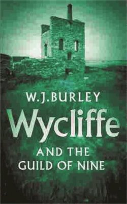 W.J. Burley - Wycliffe And The Guild Of Nine - 9780752843841 - V9780752843841 W.J. Burley - Wycliffe And The Guild Of Nine - 9780752843841 - V9780752843841