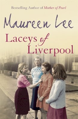 Maureen Lee - Laceys Of Liverpool - 9780752844039 - KSG0021506