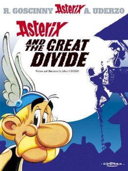 Goscinny & Uderzo - Asterix: Asterix and The Great Divide: Album 25 - 9780752847122 - 9780752847122