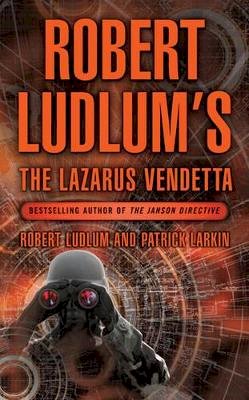 Robert Ludlum - Robert Ludlum´s The Lazarus Vendetta: A Covert-One Novel - 9780752864129 - KTM0007410
