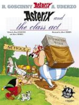 René Goscinny - Asterix: Asterix and the Class Act: Album 32 - 9780752866406 - 9780752866406