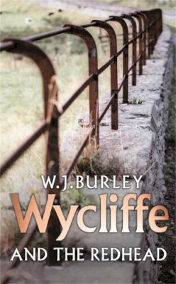 W.j. Burley - Wycliffe And The Redhead - 9780752881430 - V9780752881430