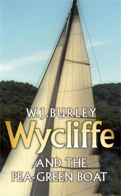 W.j. Burley - Wycliffe and the Pea Green Boat - 9780752881867 - V9780752881867
