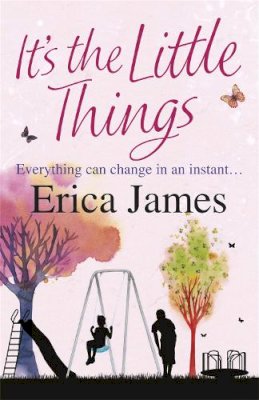 Erica James - It's the Little Things - 9780752884332 - V9780752884332