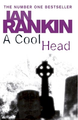 Ian Rankin - Cool Head (Quick Reads) - 9780752884493 - V9780752884493