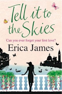 Erica James - Tell It To The Skies - 9780752893365 - KIN0033275