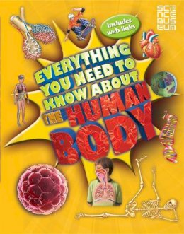 Patricia Macnair - Everything You Need To Know About The Human Body - 9780753437322 - V9780753437322