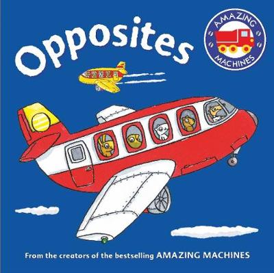 Tony Mitton - Amazing Machines First Concepts: Opposites - 9780753439951 - V9780753439951
