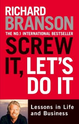 Richard Branson - Screw It, Let's Do It: Lessons in Life and Business - 9780753511497 - V9780753511497