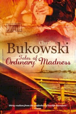 Charles Bukowski - Tales of Ordinary Madness - 9780753513873 - 9780753513873