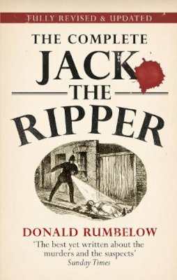 Donald Rumbelow - The Complete Jack the Ripper - 9780753541500 - V9780753541500