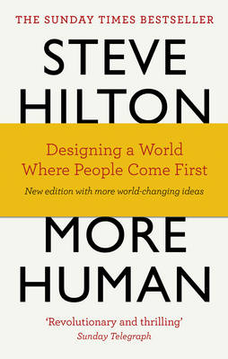 Steve Hilton - More Human: Designing a World Where People Come First - 9780753556634 - V9780753556634