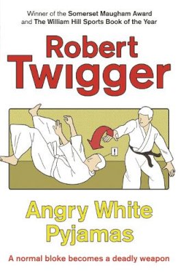 Robert Twigger - Angry White Pyjamas - 9780753808580 - V9780753808580