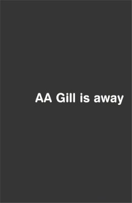 Adrian Gill - AA Gill Is Away - 9780753816813 - V9780753816813