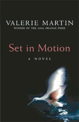 Valerie Martin - Set in Motion - 9780753818572 - V9780753818572