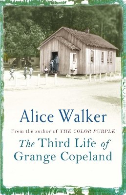 Alice Walker - The Third Life of Grange Copeland - 9780753819500 - V9780753819500