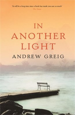 Andrew Greig - In Another Light - 9780753820070 - V9780753820070