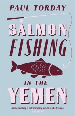 Paul Torday - Salmon Fishing in the Yemen - 9780753821787 - V9780753821787