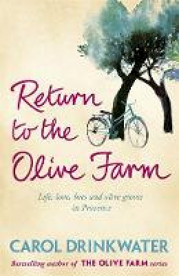 Carol Drinkwater - Return to the Olive Farm - 9780753826812 - V9780753826812