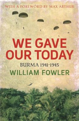 William Fowler - We Gave Our Today - 9780753827147 - V9780753827147