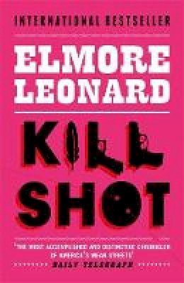 Elmore Leonard - Killshot - 9780753827352 - V9780753827352