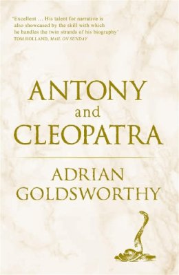 Adrian Goldsworthy - Antony and Cleopatra - 9780753828632 - V9780753828632