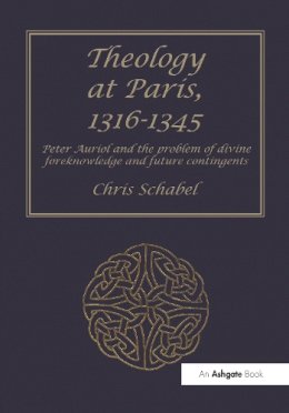 Chris Schabel - Theology at Paris 1316-1345 - 9780754602040 - V9780754602040