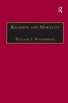 William J. Wainwright - Religion and Morality - 9780754616320 - V9780754616320