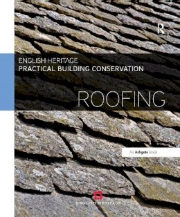 Historic England - Practical Building Conservation: Roofing - 9780754645566 - V9780754645566