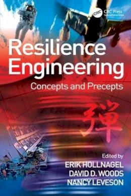 David D. Woods - Resilience Engineering: Concepts And Precepts - 9780754649045 - V9780754649045