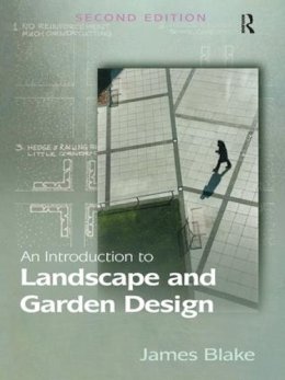 James Blake - An Introduction to Landscape and Garden Design - 9780754674863 - V9780754674863