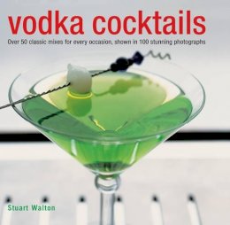 Stuart Walton - Vodka Cocktails - 9780754829027 - V9780754829027