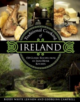 Biddy White Lennon - Traditional Cooking of Ireland: Classic Dishes From The Irish Home Kitchen - 9780754833642 - V9780754833642