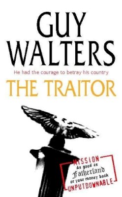 Guy Walters - The Traitor - 9780755300563 - KRF0014569