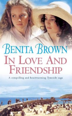 Benita Brown - In Love and Friendship - 9780755301652 - V9780755301652