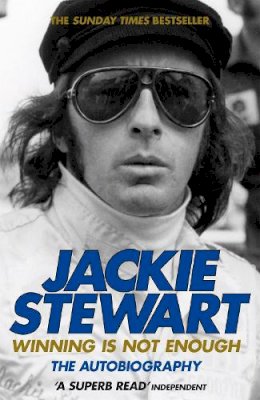 Sir Jackie Stewart - Winning Is Not Enough: The Autobiography - 9780755315390 - V9780755315390