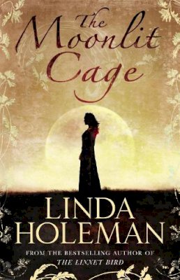 Linda Holeman - The Moonlit Cage - 9780755328567 - V9780755328567