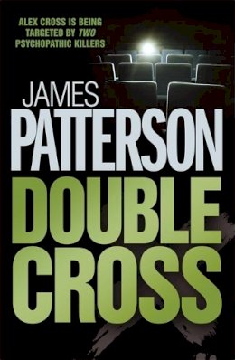 James Patterson - Double Cross - 9780755330324 - KEX0301424