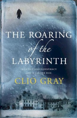 Clio Gray - The Roaring of the Labyrinth - 9780755331079 - V9780755331079